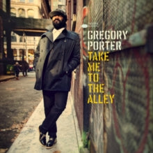 Porter,gregory - Take Me To The Alley