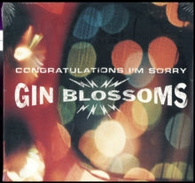 Gin Blossoms - Congratulations I'm Sorry