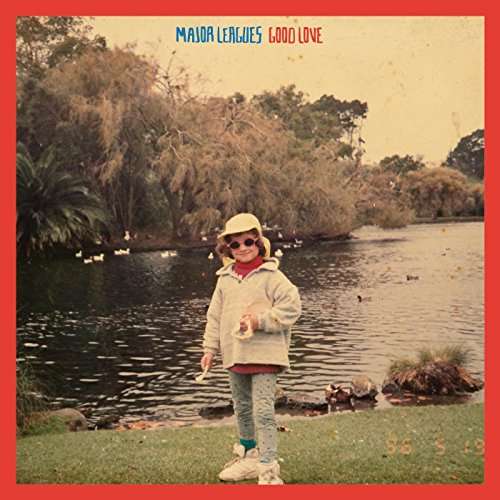 MAJOR LEAGUES - GOOD LOVE