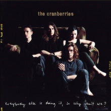 Cranberries - Everybody Else Is Doing It So Why Can't We