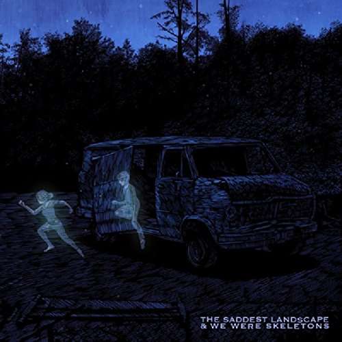 SADDEST LANDSCAPE/WE WERE SKELETONS - SPLIT