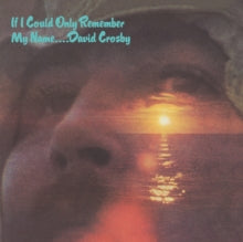 Crosby,david - If I Could Only Remember My Name (50th Anniversary Edition)