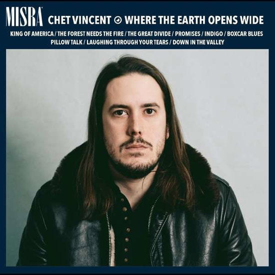 VINCENT,CHET - WHERE THE EARTH OPENS WIDE