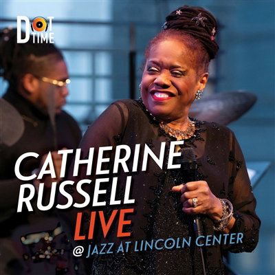 RUSSELL,CATHERINE - LIVE AT JAZZ AT LINCOLN CENTER