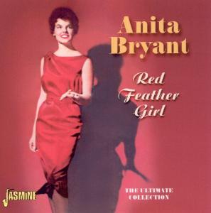 BRYANT,ANITA - RED FEATHER GIRL: ULTIMATE COLLECTION