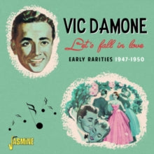 Damone,vic - Let's Fall In Love - Early Rarities 1947-50