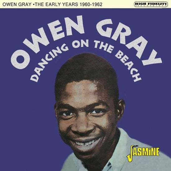 GRAY,OWEN - DANCING ON THE BEACH THE EARLY YEARS 1960-62
