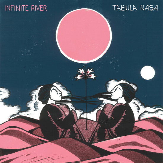 INFINITE RIVER - TABULA RASA