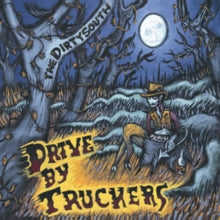 Drive-by Truckers - Dirty South