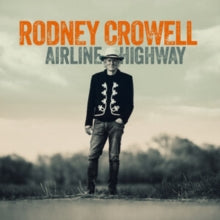 Crowell,rodney - Airline Highway