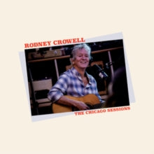 Crowell,rodney - Chicago Sessions