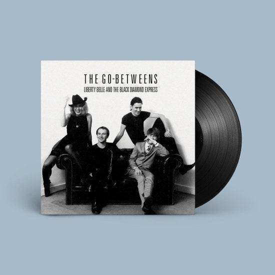 GO-BETWEENS - LIBERTY BELLE & THE BLACK DIAMOND EXPRESS