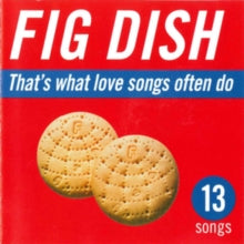 Fig Dish - That's What Love Songs Often Do (2lp/Blue Vinyl/Anniversary)