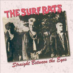 SURF RATS - STRAIGHT BETWEEN THE EYES