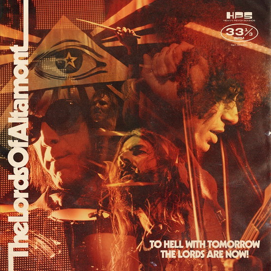LORDS OF ALTAMONT - TO HELL WITH TOMORROW THE LORDS ARE NOW (MUSTARD COLOUR VINYL)