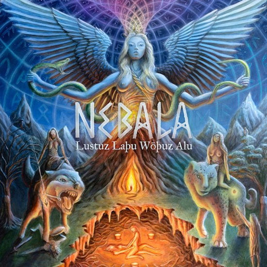 NEBALA - LUSTUZ LAÞU WOÞUZ ALU (2LP)
