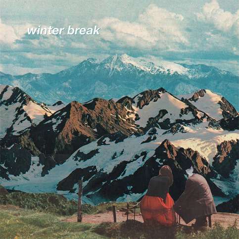 WINTER BREAK - WINTER BREAK