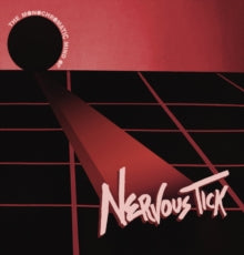 Nervous Tick & The Zipper Lips - Monochromatic Mind Of Nervous Tick