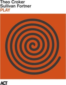 Croker,theo & Sullivan Fortner - Play