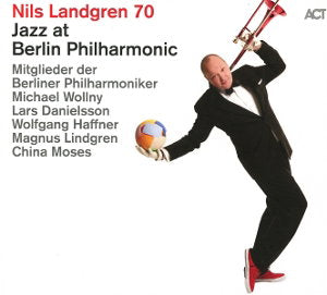LANDGREN,NILS - JAZZ AT BERLIN PHILHARMONIC XIX