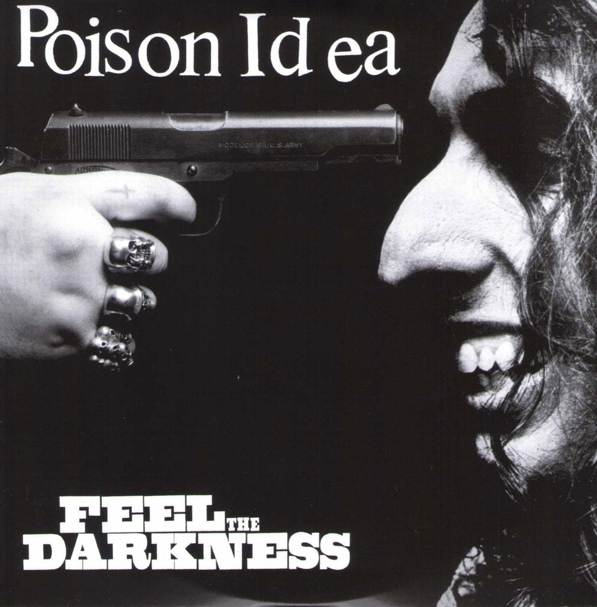 POISON IDEA - FEEL THE DARKNESS