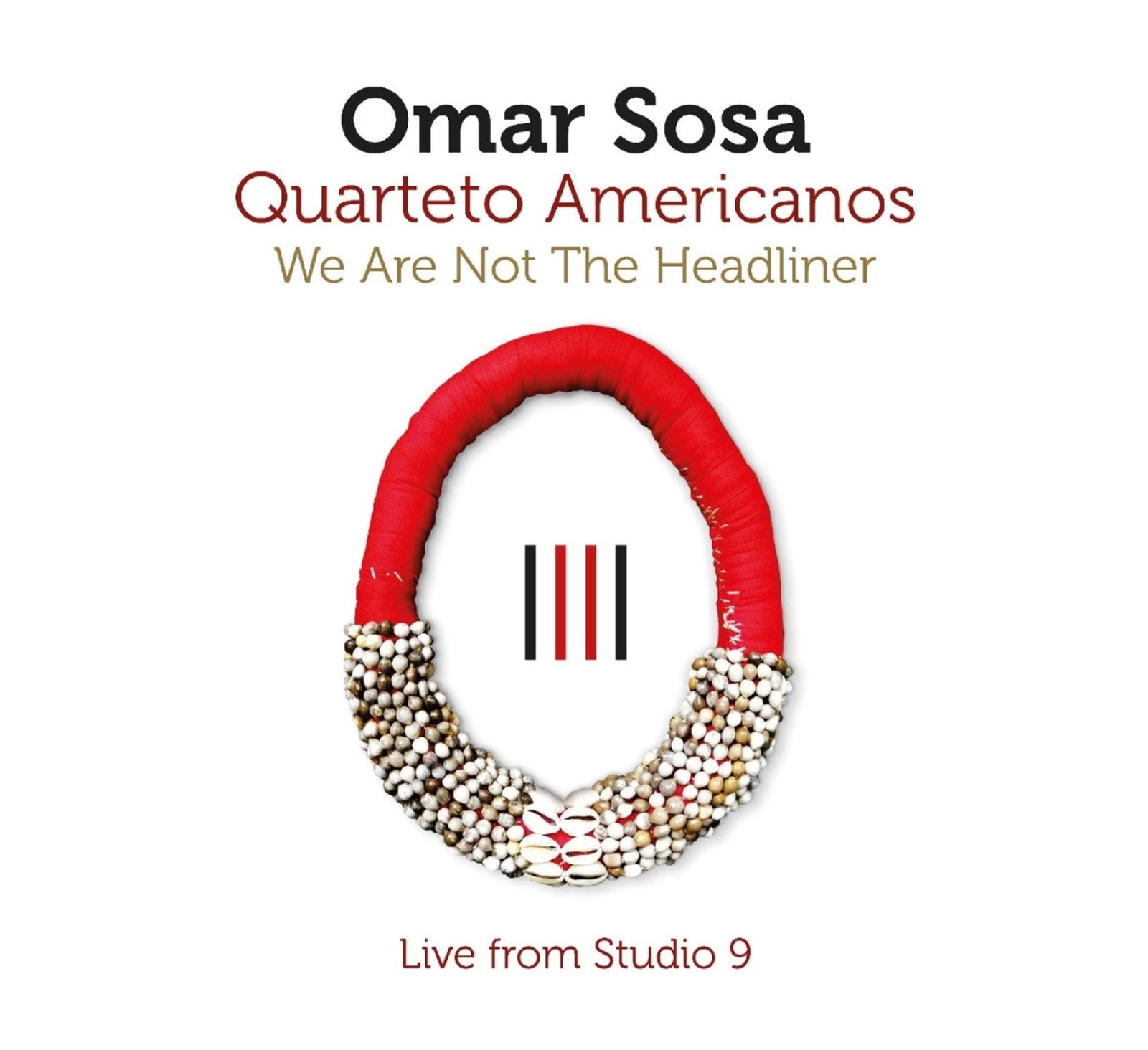 SOSA,OMAR - WE ARE NOT THE HEADLINER