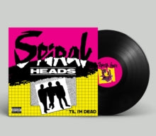Spiral Heads - Til I'm Dead