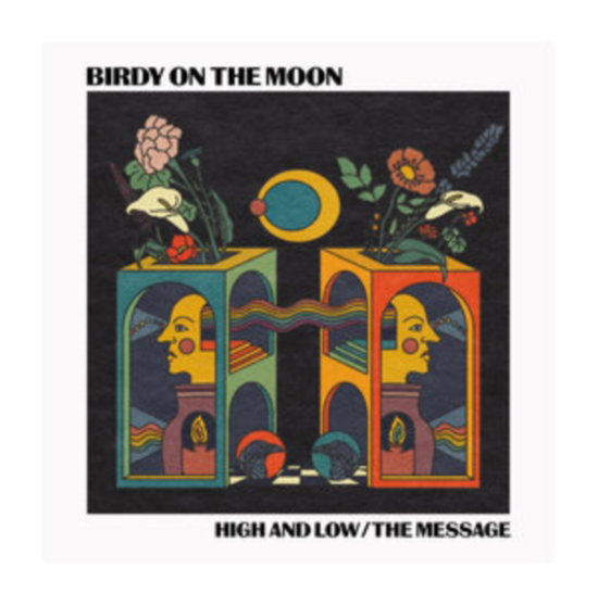 BIRDY ON THE MOON - HIGH & LOW / THE MESSAGE (SIGNED)