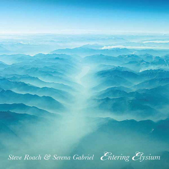 ROACH,STEVE & SERENA GABRIEL - ENTERING ELYSIUM