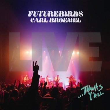 FUTUREBIRDS - THANKS Y'ALL (3LP)