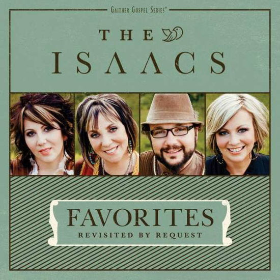 ISAACS - FAVORITES: REVISITED BY REQUEST