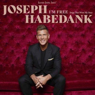 HABEDANK JOSEPH - I'M FREE: SONGS THAT WROTE MY STORY