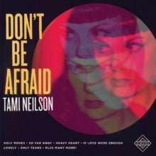 Neilson,tami - Don't Be Afraid