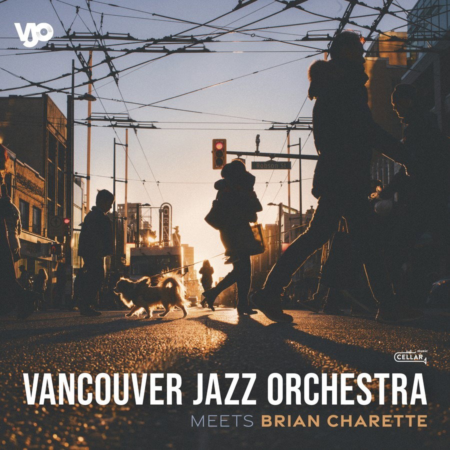 VANCOUVER JAZZ ORCHESTRA - MEETS BRIAN CHARETTE