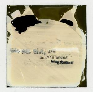 RACING MOUNT PLEASANT - GRIP YOUR FIST I'M HEAVEN BOUND (I)