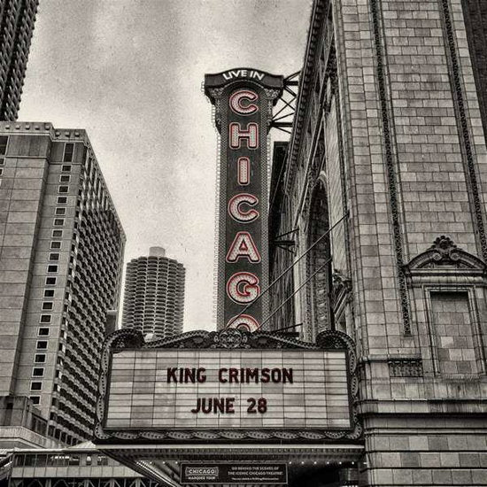 KING CRIMSON - OFFICIAL BOOTLEG: LIVE IN CHICAGO. JUNE 28TH. 2017