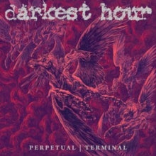 Darkest Hour - Perpetual/Terminal