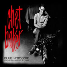 Baker,chet Quartet - Blue N Boogie: Live In Palermo, Sicily 1976