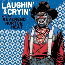Reverend Horton Heat - Laughin' & Cryin' With The Reverend Horton Heat (transparent Red Vinyl)