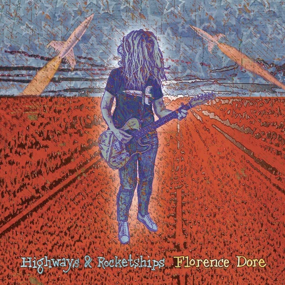 DORE,FLORENCE - HIGHWAYS & ROCKETSHIPS