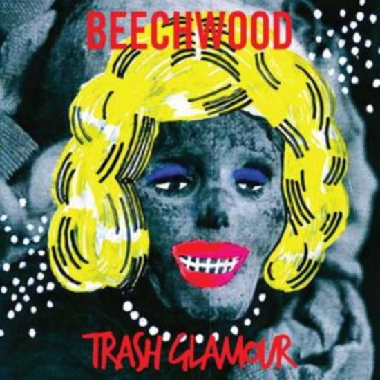 BEECHWOOD - TRASH GLAMOUR (STARBURST VINYL)