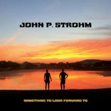 Strohm,john P. - Something To Look Forward To (red Transparent & White Swirl Vinyl/180g)