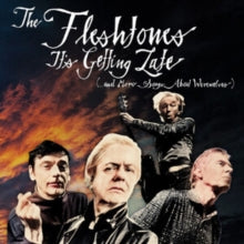 Fleshtones - It's Getting Late (…& More Songs About Werewolves)