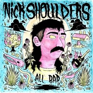 SHOULDERS,NICK - ALL BAD (TRANSPARENT PINK VINYL)
