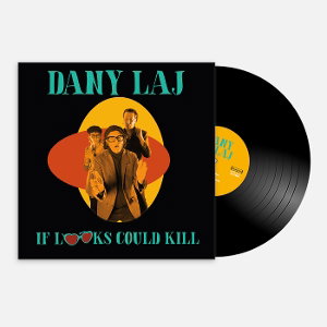 LAJ,DANY & THE LOOKS - IF LOOKS COULD KILL