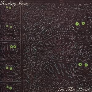 HEALING GEMS - IN THE MOOD (JADE LAGOON VINYL VINYL)