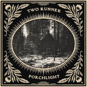 TWO RUNNER - PORCHLIGHT