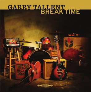 TALLENT,GARRY - BREAK TIME