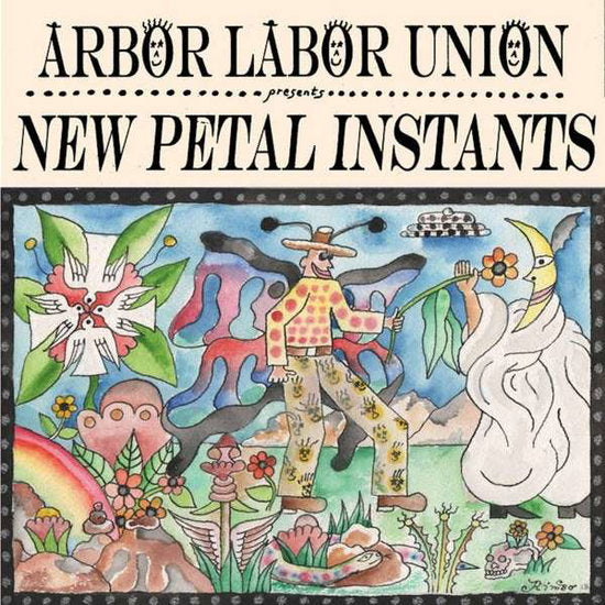 ARBOR LABOR UNION - NEW PETAL INSTANTS (GREEN VINYL)