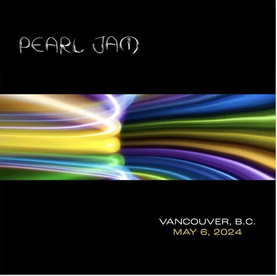 PEARL JAM - LIVE IN VANCOUVER, B.C. 5/6/24 (2CD)